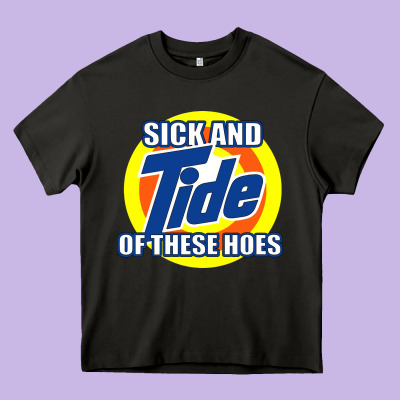 Sick And Tide Of These Hoes Heavy Core Tee Designed By Artisfamous