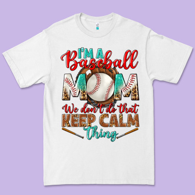 I'm A Baseball Mom We Don't Do That Premium Tee Designed By Bundleandbundleshop