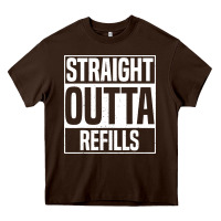 Chocolate Brown straight outta refills funny pharmacy technician pharmacist Heavy Core Tee - artisFamous