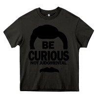 Asphalt be curious not judgmental Heavy Core Tee - artisFamous