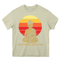Mossy let that shit go buddha Heavy Core Tee - artisFamous