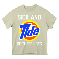 Mossy sick and tide of these hoes Heavy Core Tee - artisFamous