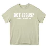 Mossy Got Jesus It's Hell Without Him - Christian Heavy Core Tee - artisFamous