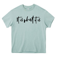 Arona it is what it is Heavy Core Tee - artisFamous