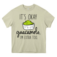 Mossy its okay guacamole im extra too Heavy Core Tee - artisFamous