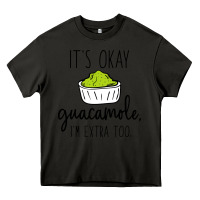 Asphalt its okay guacamole im extra too Heavy Core Tee - artisFamous