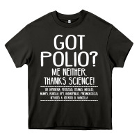 Asphalt got polio me neither thanks science Heavy Core Tee - artisFamous
