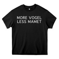 Black more vogel less mamet Heavy Core Tee - artisFamous