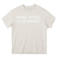 Cream more vogel less mamet Heavy Core Tee - artisFamous
