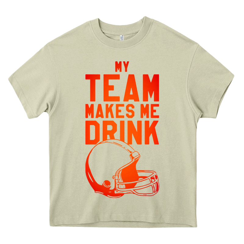 My Team Makes Me Drink Heavy Core Tee by artisFamous | Teevron