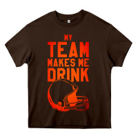 Chocolate Brown my team makes me drink Heavy Core Tee - artisFamous