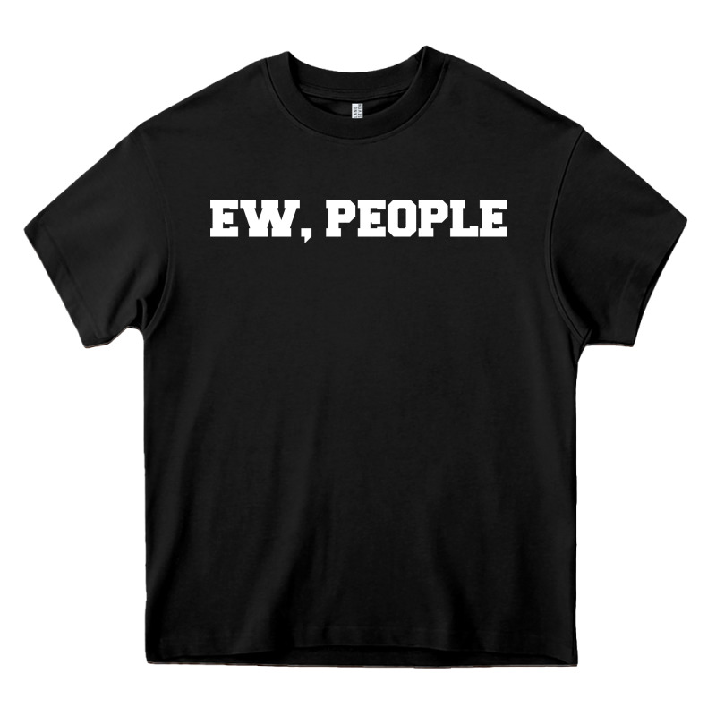 Ew People Heavy Core Tee by artisFamous | Teevron