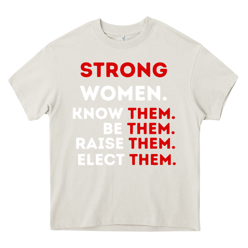 Strong Women Know Them Be Them Heavy Core Tee by artisFamous | Teevron