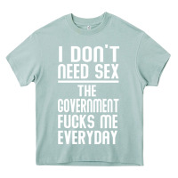 Arona the government fucks me everyday Heavy Core Tee - artisFamous