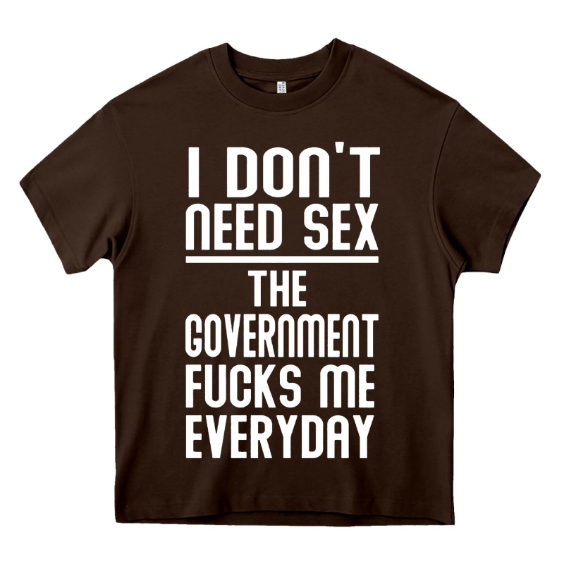 The Government Fucks Me Everyday Heavy Core Tee by artisFamous | Teevron