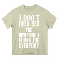 Mossy the government fucks me everyday Heavy Core Tee - artisFamous