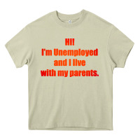 Mossy i'm unemployed and i live with my parents Heavy Core Tee - artisFamous