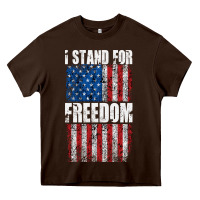Chocolate Brown I STAND FOR FREEDOM WITH A DISTRESSED AMERICAN FLAG Heavy Core Tee - artisFamous