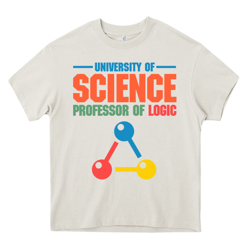 University Of Science Professor Of Logic Heavy Core Tee by artisFamous | Teevron