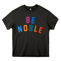 Asphalt be noble tee Heavy Core Tee - artisFamous