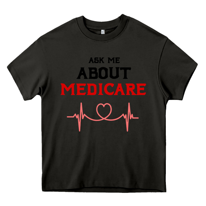 Ask Me About Medicare Heavy Core Tee by artisFamous | Teevron