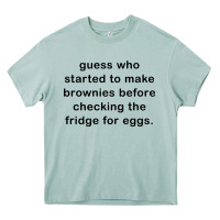 Arona guess who started to make brownies Heavy Core Tee - artisFamous