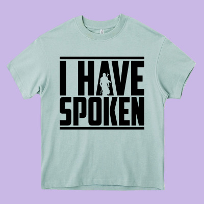 This Is The Way Spoken Heavy Core Tee Designed By Artisfamous