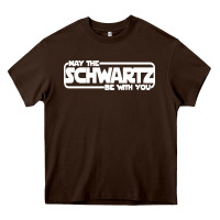 Chocolate Brown may the schwartz be with you Heavy Core Tee - artisFamous