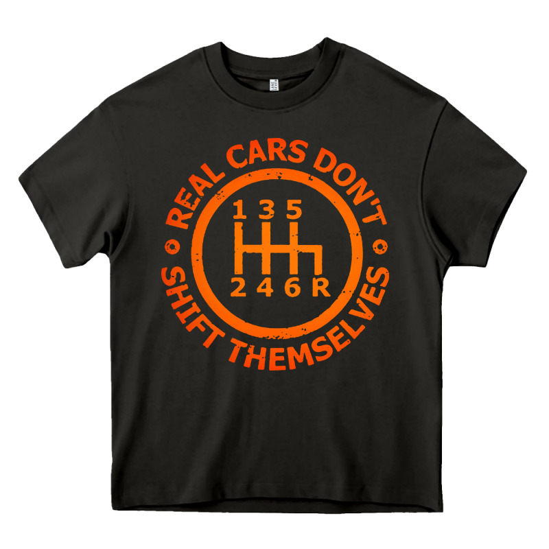 Real Cars Dont Shift Themselves Heavy Core Tee by artisFamous | Teevron