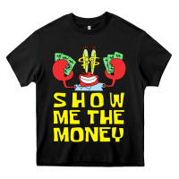 Black mr krabs show me the money Heavy Core Tee - artisFamous