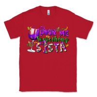 Red Pour me something sista Classic Tee - FaDigitalArtStudio