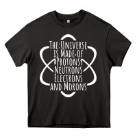 Asphalt funny science geek universe is made of morons white Heavy Core Tee - artisFamous