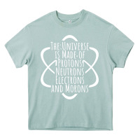 Arona funny science geek universe is made of morons white Heavy Core Tee - artisFamous