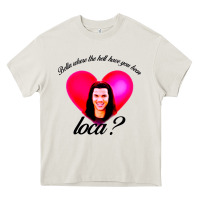 Cream bella where the hell have you been loca Heavy Core Tee - artisFamous
