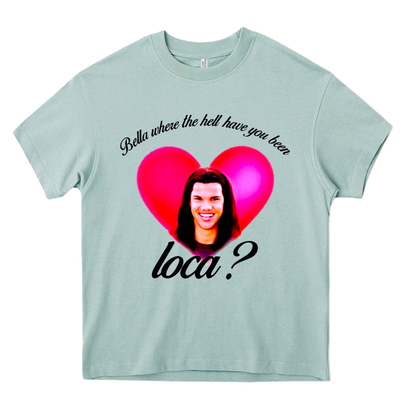 Bella Where The Hell Have You Been Loca Heavy Core Tee by artisFamous | Teevron