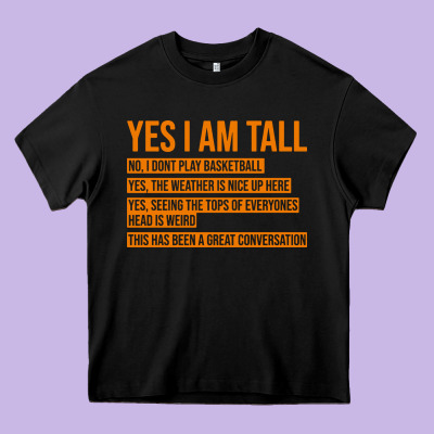 Yes I Am Tall Heavy Core Tee Designed By Artisfamous