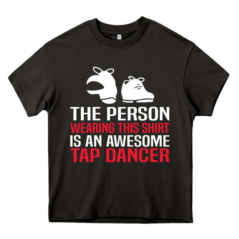Awesome Tap Dancer Shirt Classic Heavy Core Tee by artisFamous | Teevron
