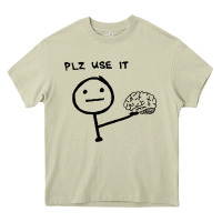Mossy Plz Use It Text Graphic Heavy Core Tee - artisFamous