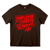 Chocolate Brown employee of the month runner up Heavy Core Tee - artisFamous
