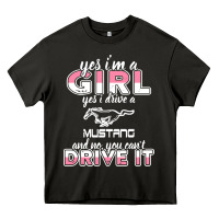 Mustang I M A Girl Who Drives A Mustang Heavy Core Tee | Teevron