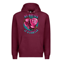 Burgundy my mother is a fighter Premium Hoodie - BarkalooDesign