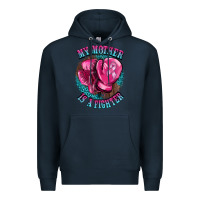 Navy my mother is a fighter Premium Hoodie - BarkalooDesign