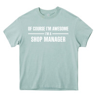 Arona i'm awesome i'm a shop manager Heavy Core Tee - artisFamous
