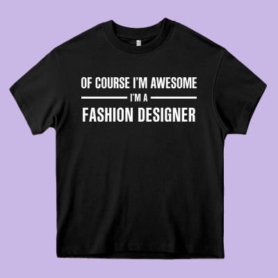 I'm Awesome I'm A Fashion Designer Heavy Core Tee Designed By Artisfamous
