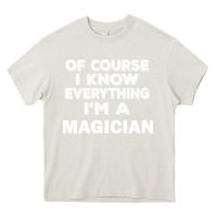 Cream i know everything i'm a magician Heavy Core Tee - artisFamous