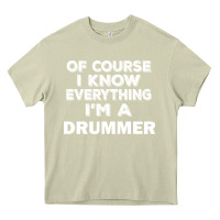 Mossy i know everything i'm a drummer Heavy Core Tee - artisFamous