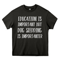 Asphalt dog sledding is importanter Heavy Core Tee - artisFamous