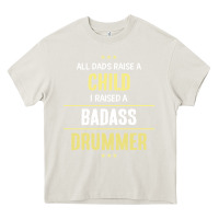 Cream i raised a badass drummer Heavy Core Tee - artisFamous