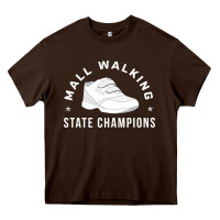Chocolate Brown funny mall walking state champions Heavy Core Tee - artisFamous