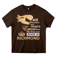 Chocolate Brown women are born in richmond Heavy Core Tee - artisFamous